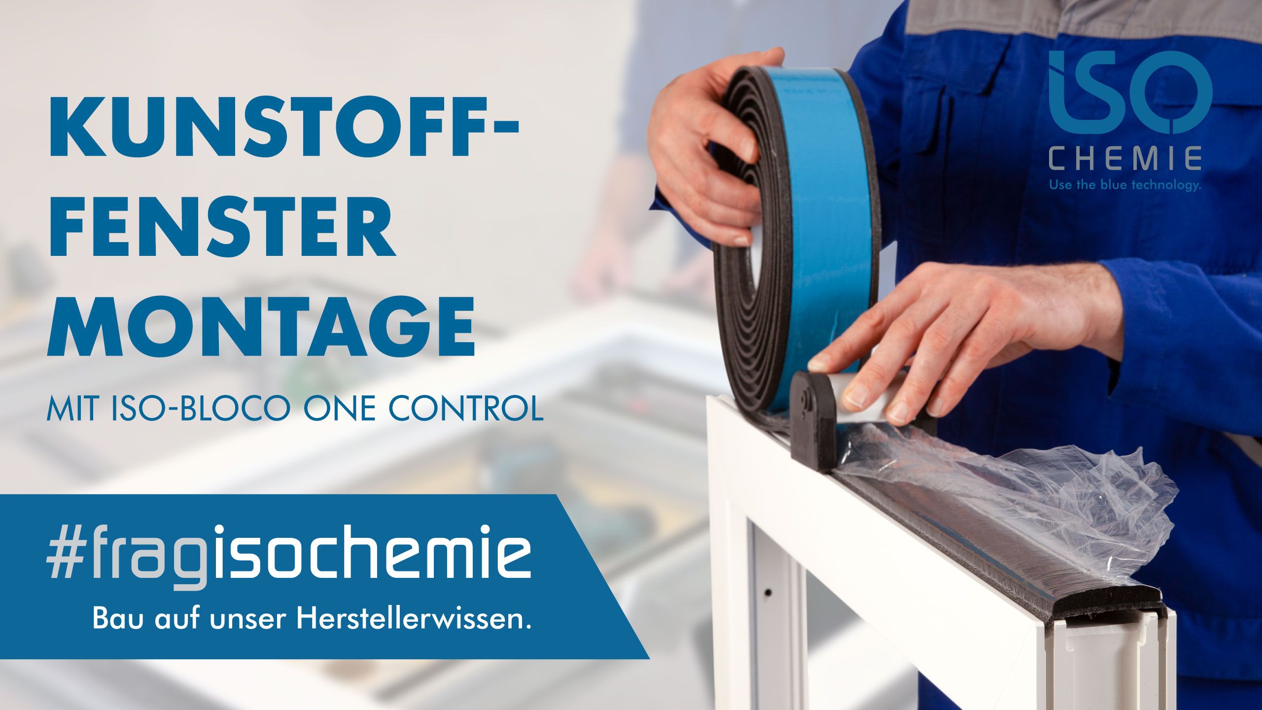 ISO-BLOCO ONE CONTROL – Werkstattmontage am Kunststofffenster