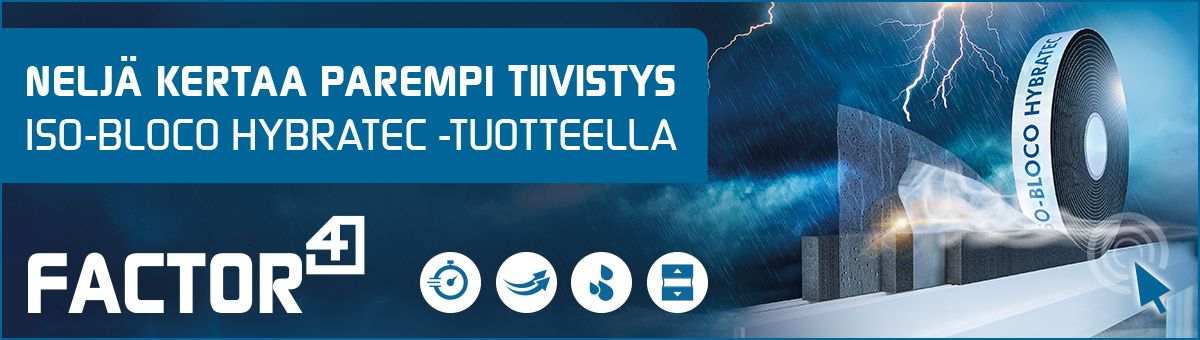 FACTOR 4: Neljä kertaa parempi tiivistys ISO-BLOCO HYBRATEC -tuotteella