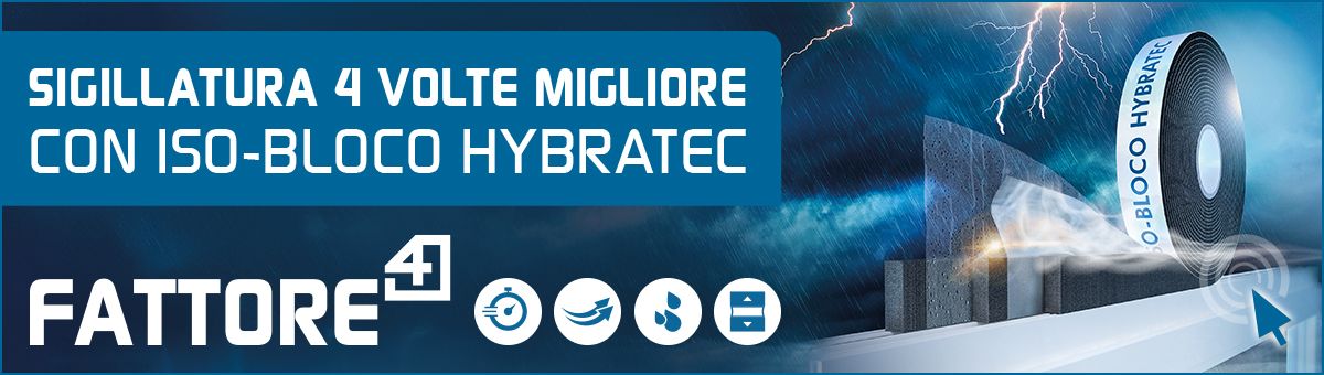 FATTORE 4: SIGILLATURA 4 VOLTE MIGLIORE CON ISO-BLOCO HYBRATEC