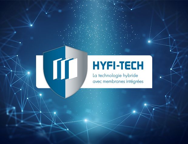 HYFI-TECH: La technologie hybride avex membranes intégrées